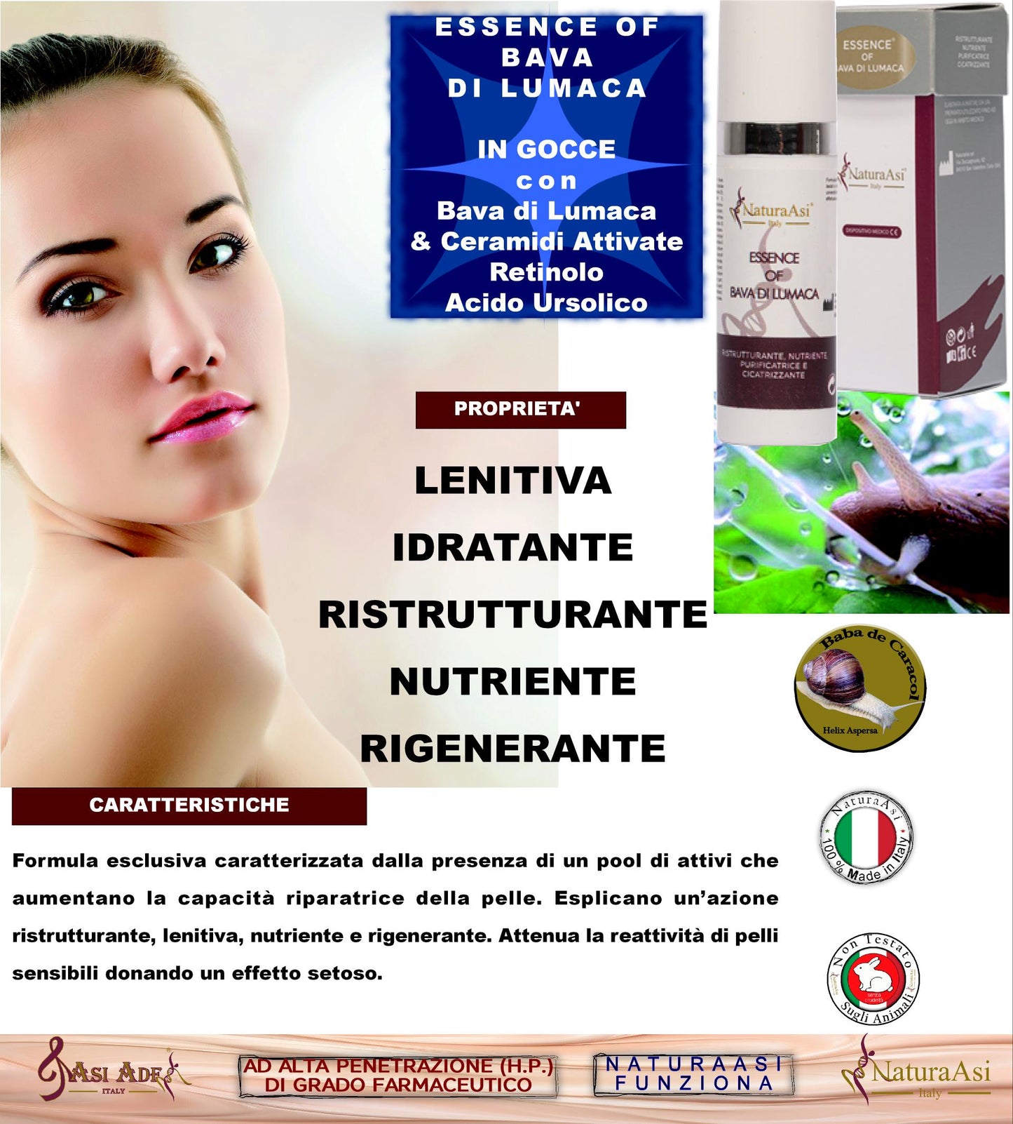 ESSENCE OF BAVA DI LUMACA NaturaAsi™ 15ml NATURAASI RISTRUTTURANTE, NUTRIENTE, PURIFICATRICE E CICATRIZZANTE riduce segni dell’acne; -contrasta le rughe e i segni d’espressione cicatrizzante Bava di lumaca Ceramidi attivate