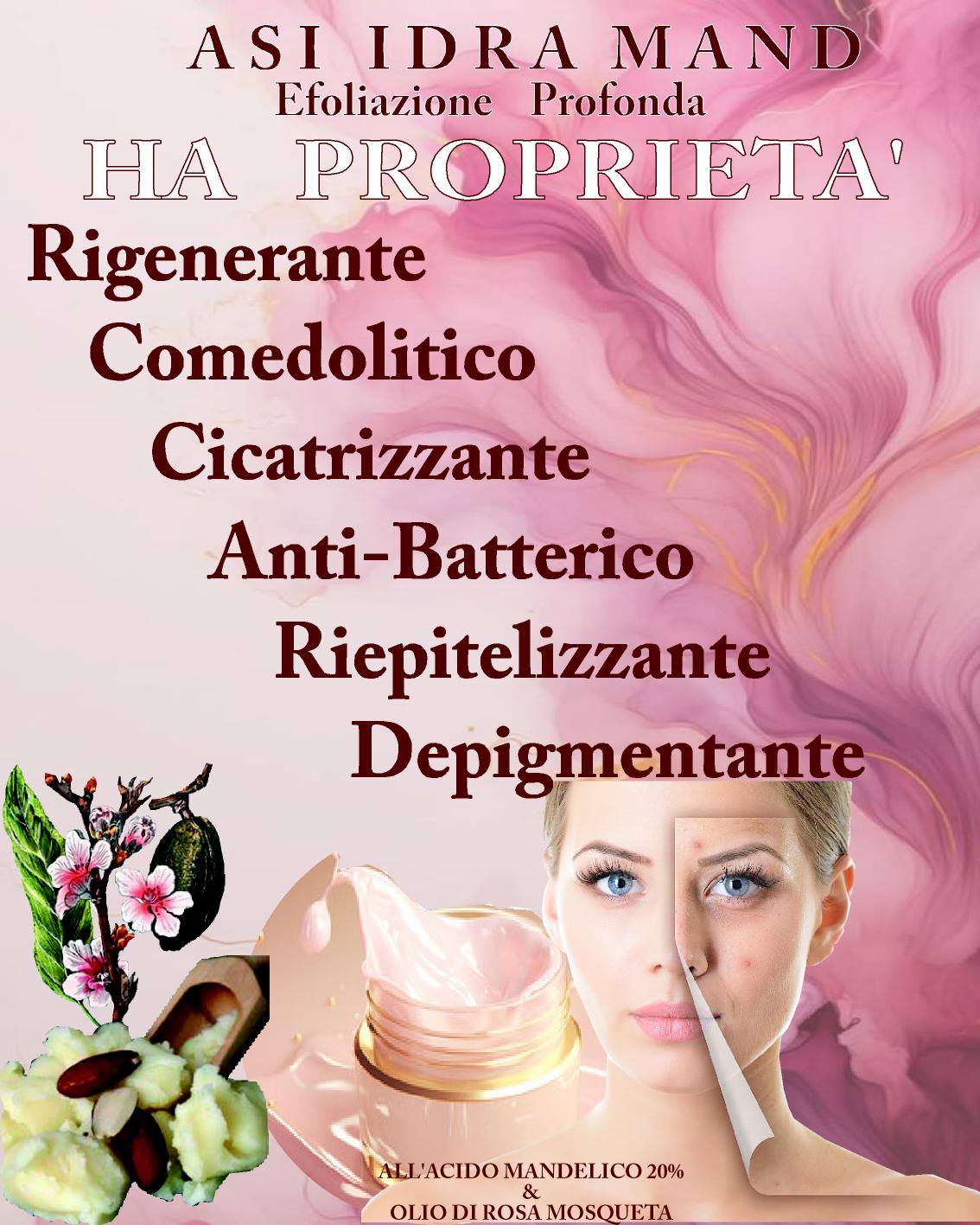 ASI IDRA MAND ml 50 & ml 15 | NaturaAsi™ ESFOLIANTE, DEPIGMENTANTE, RIEPITELIZZANTE, CICATRIZZANTE, ANTI-BATTERICA Permette una continua esfoliazione. Svolge un’azione sebo-statica, idratante e lenitiva. Leviga la pelle ed attenua i segni d’espressione.